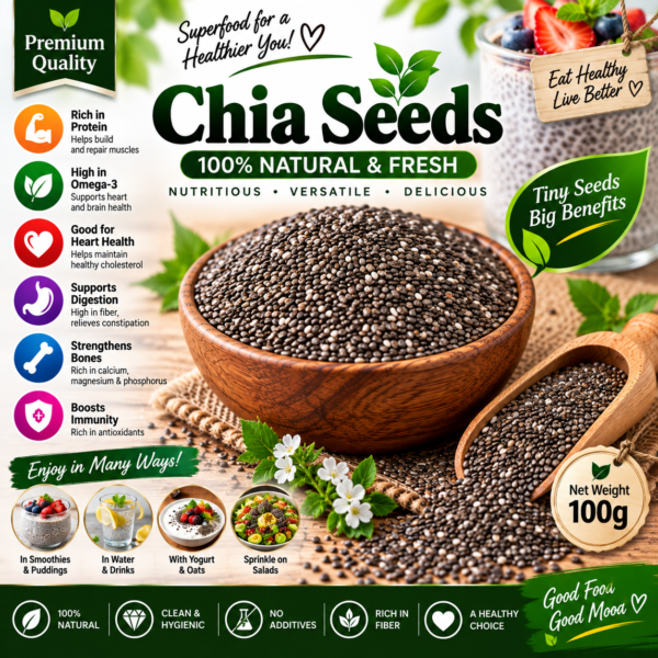 Chia Seeds – 100% Natural & Fresh
