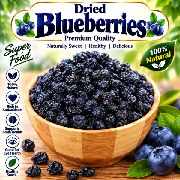 Dried Blueberries – Premium Quality | Naturally Sweet & Delicious